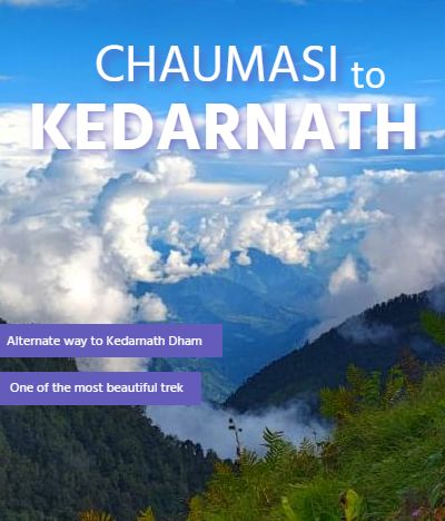 Chaumasi to Kedarnath Trek (Kham Bugyal Route) — Itinerary, Dates & Packages